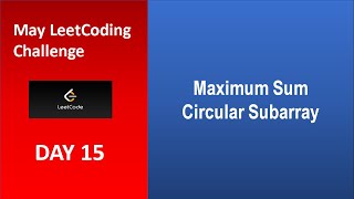 Maximum Sum Circular Subarray  Leetcode  918 [upl. by Evadnee299]