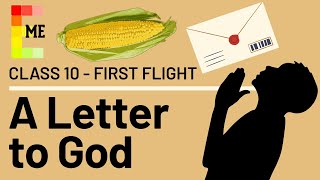 A Letter to God  Class 10 CBSE NCERT  First Flight Chapter 1  Full Explanation [upl. by Ednil]