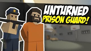 PRISON GUARD  Unturned Jail  They Escaped Funny Moments [upl. by Grannia]