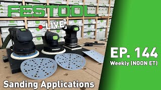 Festool Live Episode 144  Sanding Applications [upl. by Hayouqes]