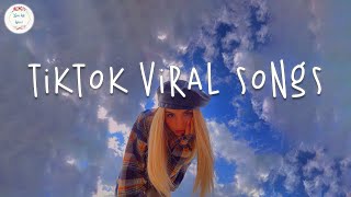 Tiktok viral songs 🍧 Tiktok songs 2024  Best tiktok songs 2024 [upl. by Ennire]