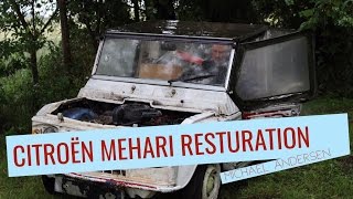 CITROËN MEHARI RESTURATION  Part 1 [upl. by Faro]