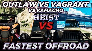 Outlaw vs Vagrant vs Kamacho quotFastest Offroadquot GTA5 Online Casino Heist Arcade Update [upl. by Monto]