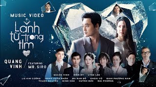 Lạnh Từ Trong Tim  Quang Vinh ft Mr Siro  Official Music Video [upl. by Cadmann274]