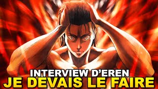 INTERVIEW DEREN  SES AMIS SES DOUTES SES CERTITUDES  SHINGEKI NO KYOJIN [upl. by Yllut]