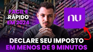 NUBANK 2024 COMO DECLARAR IMPOSTO DE RENDA  É OBRIGATÓRIO PASSO A PASSO [upl. by Elstan]