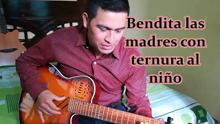 Bendita las Madres  Jilguero de Huascaran  Guitarra JRomero Ancash  Perú [upl. by Minor]