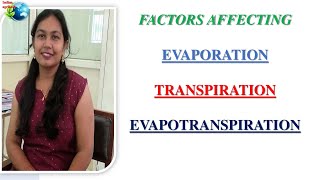 FACTORS AFFECTING EVAPORATION TRANSPIRATION EVAPOTRANSPIRATION [upl. by Mansoor]