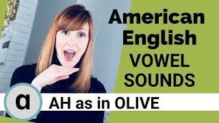 American English Vowel Sounds ɑ AH as in OLIVE [upl. by Bakeman200]