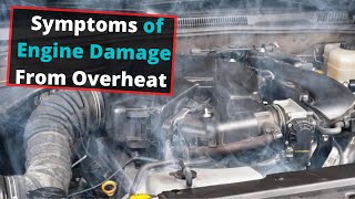 Symptoms of Engine Damage from Overheating [upl. by Mufi]