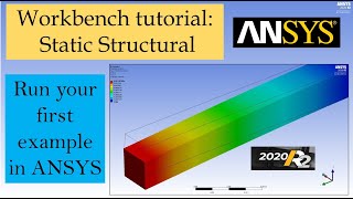 ANSYS 2020 Workbench Tutorial  Introduction to Static Structural  2020 R2 [upl. by Naerol]