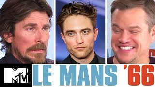 Christian Bale amp Matt Damon Give Robert Pattinson Advice For Batman  Le Mans ’66  MTV Movies [upl. by Ybbob]