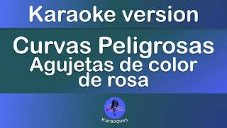 Agujetas de color de rosa Karaoke versión [upl. by Spieler]