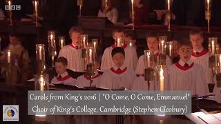 Carols from Kings 2016  7 quotO Come O Come Emmanuelquot  The Choir of Kings College Cambridge [upl. by Tannenwald33]