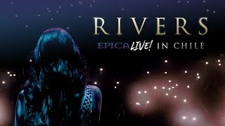 EPICA  Rivers  Live in Chile OFFICIAL ONE SHOT VIDEO [upl. by Akcimat341]