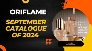 ORIFLAME  SEPTEMBER CATALOGUE OF 2024 CURRENT MONTH OFFER [upl. by Whitebook51]