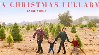 A Christmas Lullaby  Bryan Lanning  Lyric Video [upl. by Crenshaw]