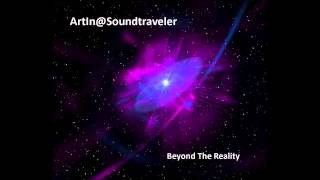 Atmospheric amp Liquid Drum n Bass  Mix by ArtInSoundtraveler  Beyond The Reality [upl. by Ahsinelg]