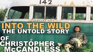 INTO THE WILD  The Untold Story of Christopher McCandless [upl. by Anallise352]