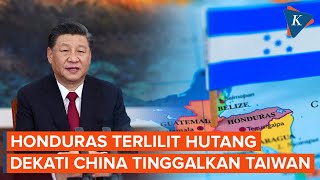 Honduras Terlilit Utang China Jadi Harapan Taiwan Dilupakan [upl. by Trisha]