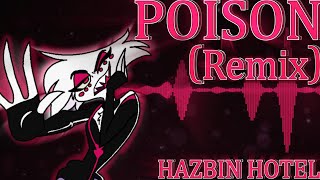 Poison REMIXCOVER Hazbin Hotel [upl. by Merce]