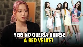 Yeri habla de porque no quería unirse a Red Velvet en un principio [upl. by Marja]