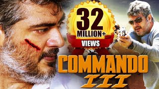 Commando 3  South Dubbed Hindi Movie  Ajith Kumar Nayantara Navdeep [upl. by Kristina993]