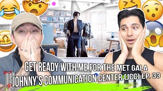 Get Ready With Me for the Met Gala  Johnny’s Communication Center JCC Ep 33  REACTION [upl. by Josephine]