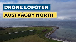 Drone Lofoten  North on Austvågøy Lofoten July 2022  Delp Grunnfør Hadselsand Morfjord  4K [upl. by Kristofer]