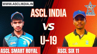 Live Match ASCL Sixes 11 U19 vs ASCL Smart Royals U19 Match1 ascl youlivesports ascl [upl. by Moretta930]