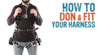 HowTo Don and Properly Fit A Full Body Harness [upl. by Ecnerrat]