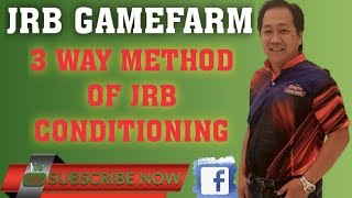 3 WAYS OF JRB GF CONDITIONING METHOD FUNDAMENTALS [upl. by Demodena]