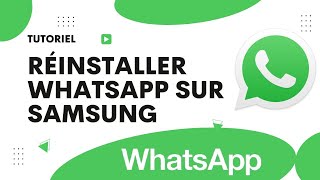 Comment réinstaller WhatsApp sur Samsung Android [upl. by Pollux]