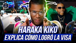 HARAKA KIKO MANGO SU VISA Y EXPLICA CÓMO FUE [upl. by Essirahc]