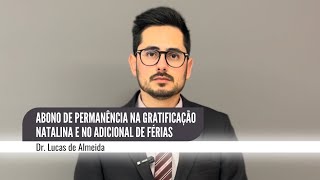 Abono de permanência na gratificação natalina e no adicional de férias [upl. by Nyladnor]