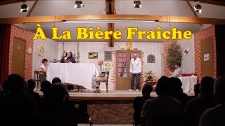 À LA BIÈRE FRAÎCHE  comédie de Michel Le Dall par Coup de Théâtre [upl. by Un213]