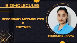 Biomolecules  L7  Secondary Metabolites  EnzymesI  NEET  Biology  Ncert [upl. by Nor]