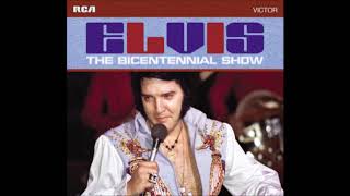 Elvis Presley  The Bicentennial Show  July 4 1976 Full Album FTD [upl. by Marron]