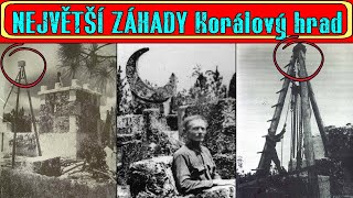 NEJVĚTŠÍ ZÁHADY Korálový hrad zázrak inženýrství [upl. by Kcirdek732]