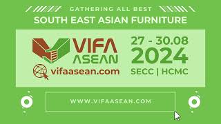 VIFA ASEAN 2024  Kickstarting Asia Furniture Fair Series This Autumn [upl. by Enrobyalc75]