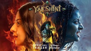 Yakshini  Official Trailer  Hotstar Specials  Disney Hotstar [upl. by Farlee881]