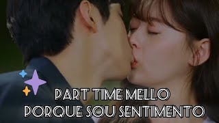 Part time mello  PORQUE EU SOU SENTIMENTO ❣ EDIT FINALE [upl. by Tilden]