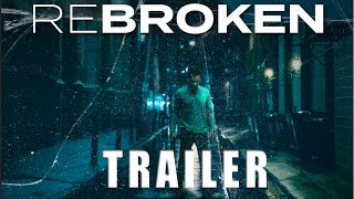 REBROKEN Official Trailer 2023 US Thriller [upl. by Demetre]