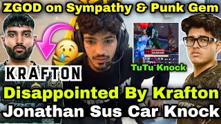 ZGOD Disappointed By Krafton amp TuTu Player Sus Knock Jonathan 😢ZGOD on Sympathy amp Punk Experience 🥹 [upl. by Phila]