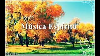 QUANTA LUZ MUSICA ESPIRITA [upl. by Carolann840]