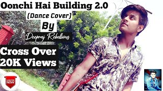 Oonchi Hai Building 20 Dance Cover Judwaa2 Var [upl. by Aleras141]