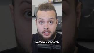 YouTube Is COOKED [upl. by Nnyliram318]