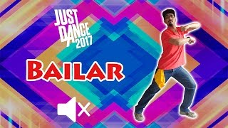 Bailar  Just Dance 2017 No audio [upl. by Ydnirb]