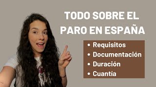 SOLICITAR EL PARO EN ESPAÑA Requisitos documentación cuantía y duración [upl. by Anes307]