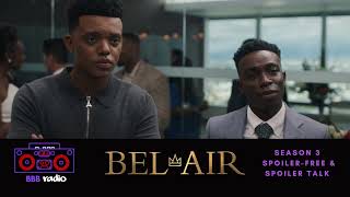 BelAir Season 3 Review  SPOILERFREE amp SPOILER TALK  BBB RADIO [upl. by Ulises]